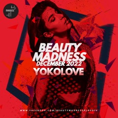 YokoLove Selection For Beauty Madness (December, 2022)