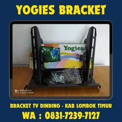 0831-7239-7127 ( WA ), Bracket Tv Yogies Kab Lombok Timur