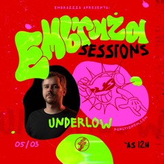 Underlow @EmbrazaSessions na Function Fm