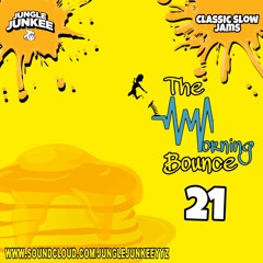 THE MORNING BOUNCE 21 - JUNKEE'S FAVOURITE CLASSIC SLOW JAMS