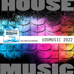 UdoMusic 2022 @ Welcome to the Weekend