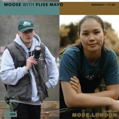 Moose on Mode London (09/01/23) - with Fliss Mayo