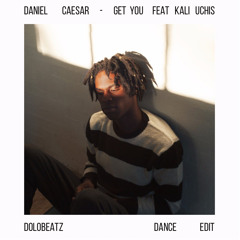 Daniel Caesar - Get You feat Kali Uchis (Dolobeatz Dance Edit)