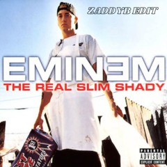 EMINEM-Real Slim Shady (ZADDYb EDIT)