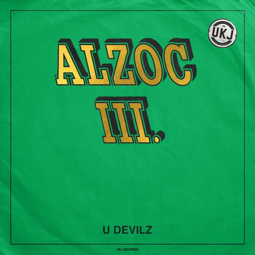 UK Jungle Records Present: Alzoc III - U Devilz EP (Out Now!!)