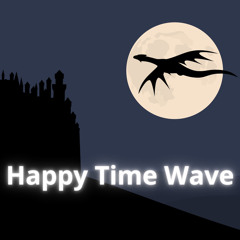 Happy Time Wave