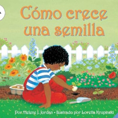 [ACCESS] EBOOK 💗 Como crece una semilla: How a Seed Grows (Spanish edition) (Let's-R