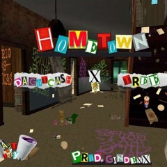 Hometown (ft.DaGotCash)