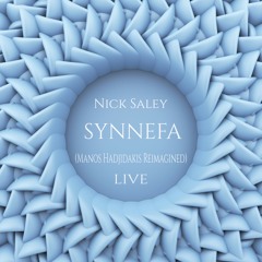 Nick Saley - Synnefa (Manos Hadjidakis Reimagined) (Live) [Free Download]