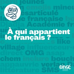 Francophonie, à qui appartient le français ?