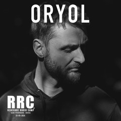 Renegade Radio Camp - ORYOL (Bravers) - Mix 25-05-2024