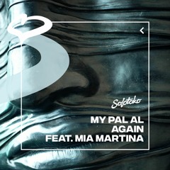 MY PAL AL - Again feat. Mia Martina