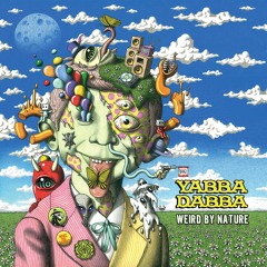 Yabba Dabba - Weird By Nature (Minimix) Sangoma Records