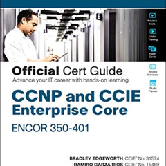 [Read] EPUB 📫 CCNP and CCIE Enterprise Core ENCOR 350-401 Official Cert Guide by  Br