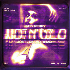 Katy Perry - Hot N' Cold - (JOST x Daevo Remix) (Filtered)