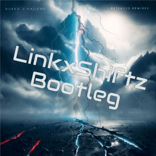 Retraced - NURKO & HALIENE Linkxshiftz Remix