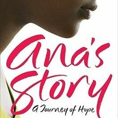 |= Ana's Story: A Journey of Hope by Jenna Bush