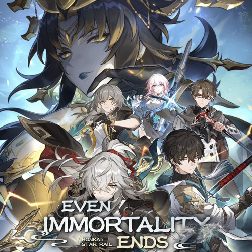 Honkai Star Rail 1.2: Everything new in “Even Immortality Ends