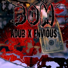 {UNRELEASED} B.O.M Adub feat. Enviousotw