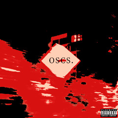OSCS. (prod.squirlbeats + kinsage + yungstunn)