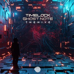 TIMELOCK & GHOST NOTE - THE HIVE (SAMPLE)