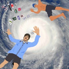 Sink Or Swim Pt. 2 (feat. Zak G)