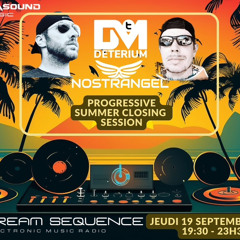 Progressive Summer Closing Session by Nostrangel @Dreamsequence Radio