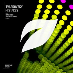 Tvardovsky - Mistakes (Claes Rosen Remix)