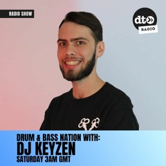 Drum & Bass Nation w. DJ Keyzen - Episode 85