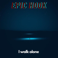 I walk alone