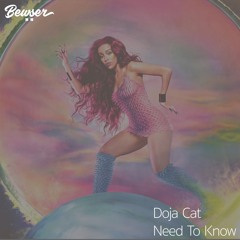 Doja Cat - Need To Know (Bewser Miami Bass Flip)