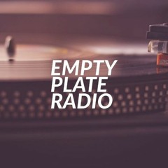 Empty Plate Radio guest mix (Pete Ellison)