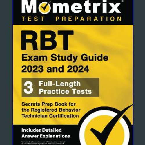 Stream {EBOOK} ⚡ RBT Exam Study Guide 2023 and 2025 3 FullLength