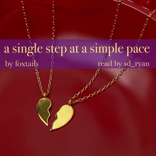 [podfic] a single step at a simple pace
