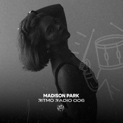 Ritmo Radio 006 - MADISON PARK