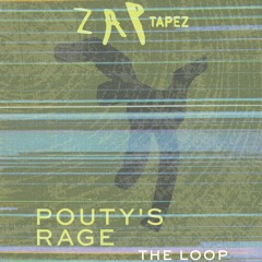 ZAP Tapez '24: Pouty's Rage