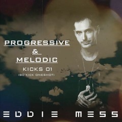 EDDIE MESS PROGRESSIVE AND MELODIC KICK PACK (80 KICK ONESHOT)