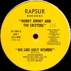 We Like Ugly Women - Bobby Jimmy & The Critters - 1984 (Egyptian Lover)