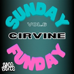 Sunday Funday 06: CIRVINE (JUNGLE)
