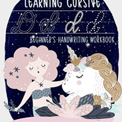 free PDF √ Learning Cursive: Beginner's Handwriting Workbook: Letters, Connections &