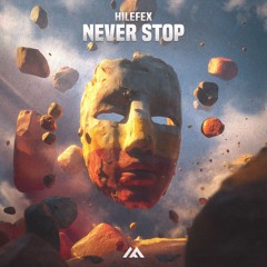 Hilefex - Never Stop