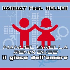 Il Gioco Dell'Amore (Radio Edit Manuel Varella Remix 2k22)*BUY=FREE DOWNLOAD EXTENDED VERSION*