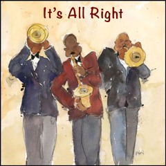 It's All Right (cover - Curtis Mayfield & The Impressions)