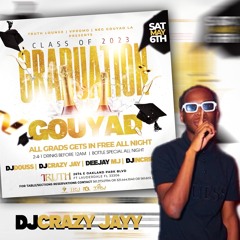 liveby dj crazy jay & class of 2023 Graduation & Taurus Szn 🔥🔥