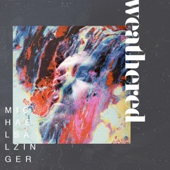 Weathered - Jack Garratt (Michael Salzinger Edit)