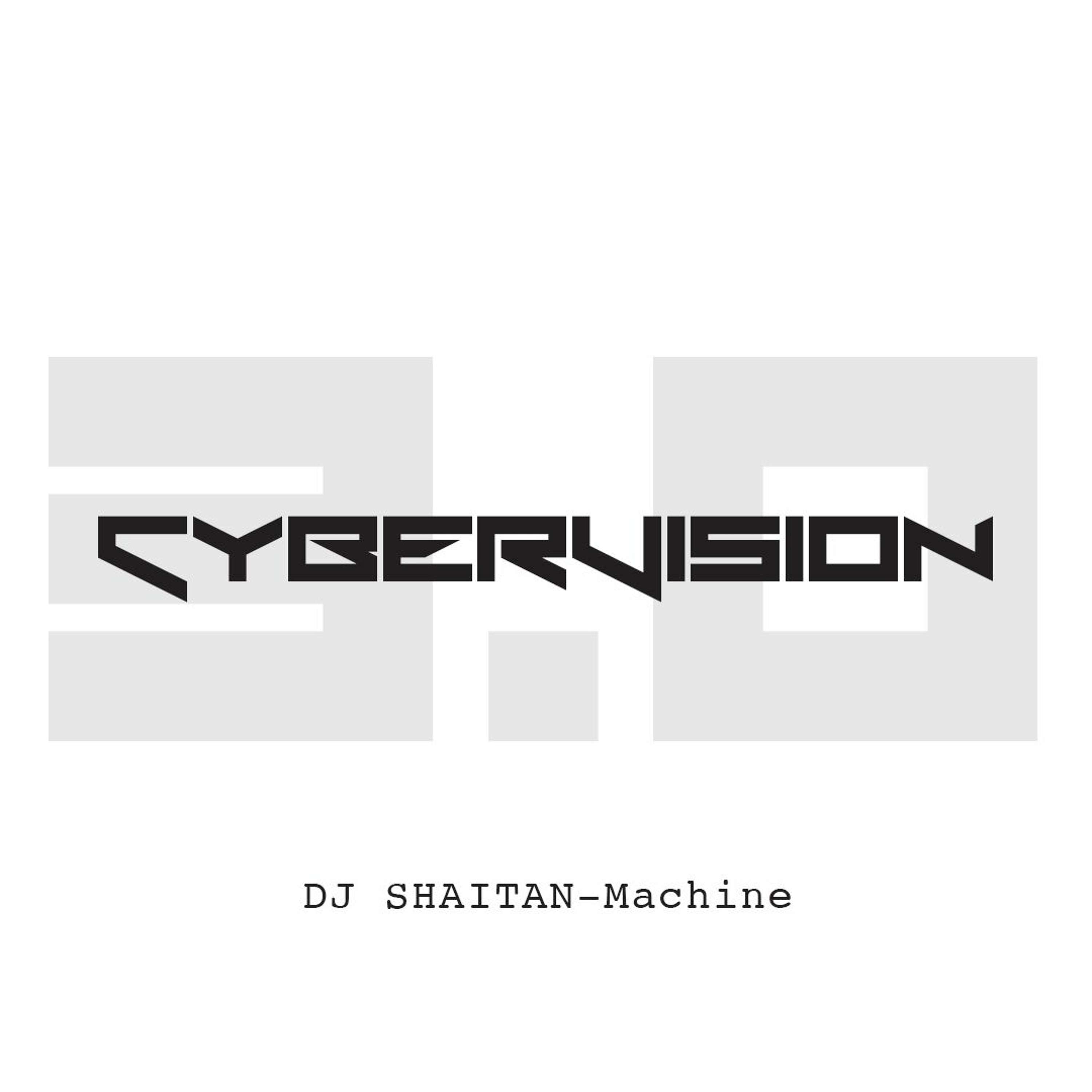 Cybervision 3.0 by DJ SHAITAN-Machine episode artwork