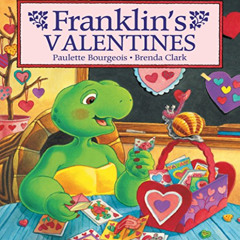View EPUB 🖊️ Franklin's Valentines (Classic Franklin Stories) by  Paulette Bourgeois