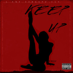 Keep Up (Prod. OniiMadeThis)