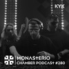 Monasterio Chamber Podcast #280 KYK DJ mix artwork - Electronic music tracklist cover image