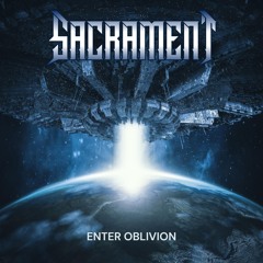 Sacrament - Unto The World